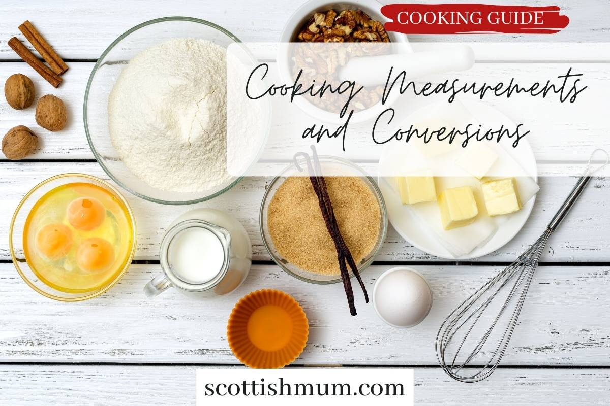 https://scottishmum.com/wp-content/uploads/Cooking-Measurements-and-Conversions.jpg